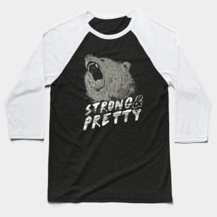 Strong & Pretty Baseball T-Shirt